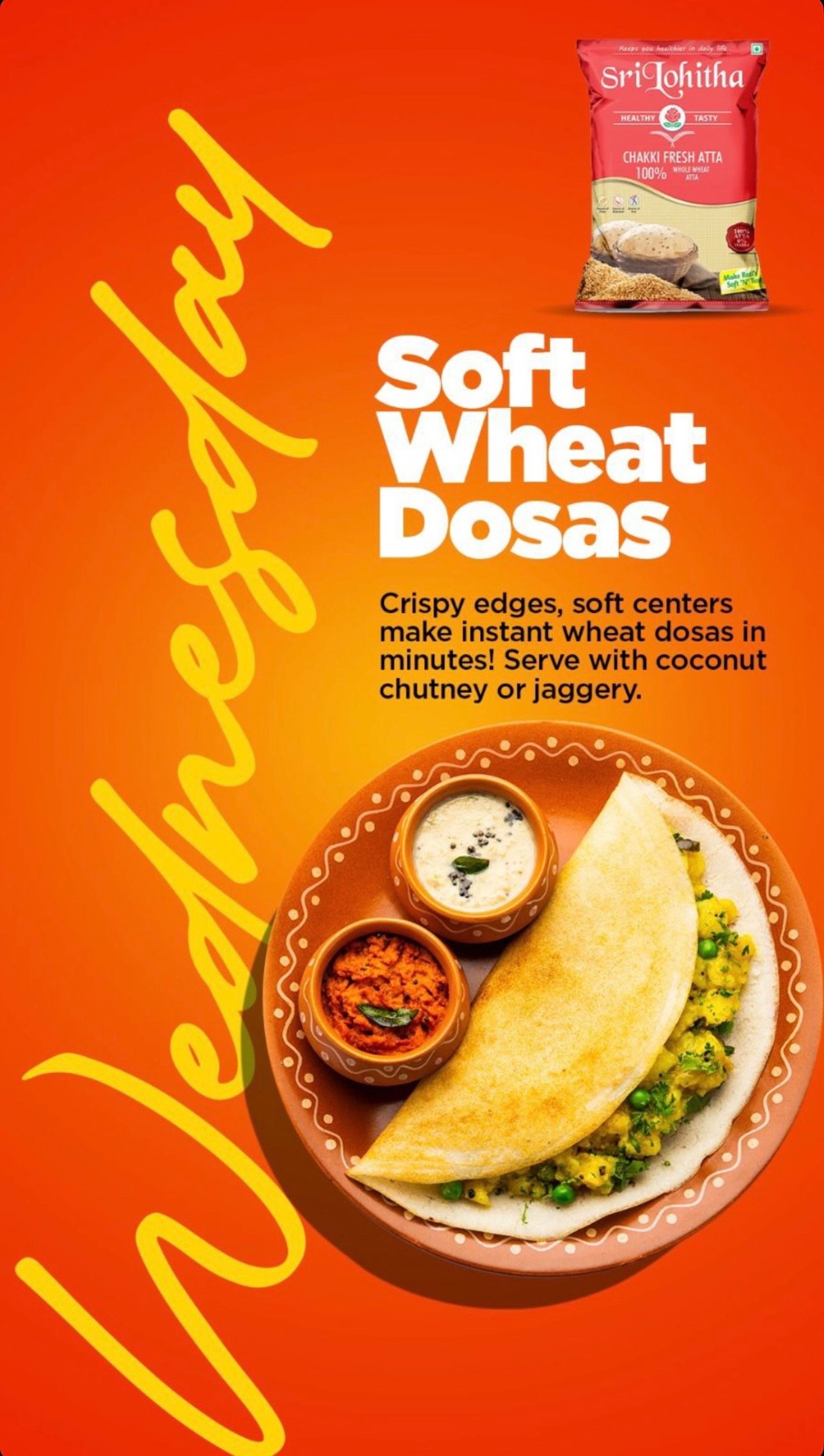 Wednesday Soft Wheat Dosas